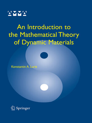 cover image of An Introduction to the Mathematical Theory of Dynamic Materials
